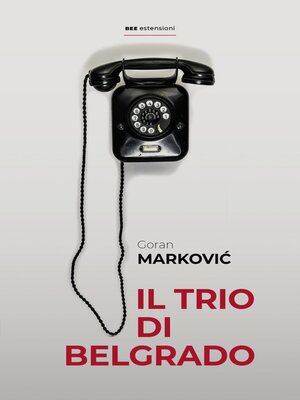 cover image of Il trio di Belgrado